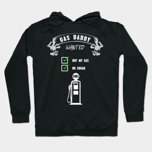 Gas daddy wanted 08 Hoodie